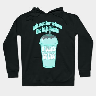 It blasts for thee Hoodie